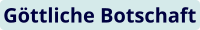 Göttliche Botschaft