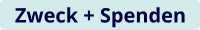 Zweck + Spenden